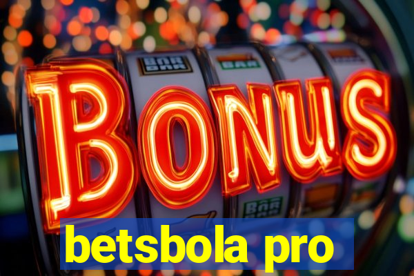betsbola pro